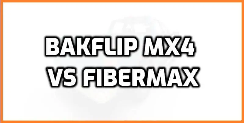 bakflip mx4 vs fibermax